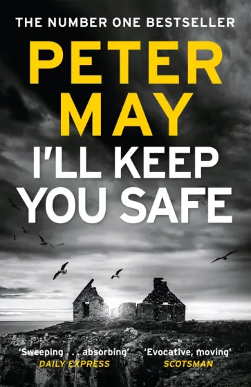 Peter May - I'll Keep You Safe Peter May - I'll Keep You Safe обложка книги