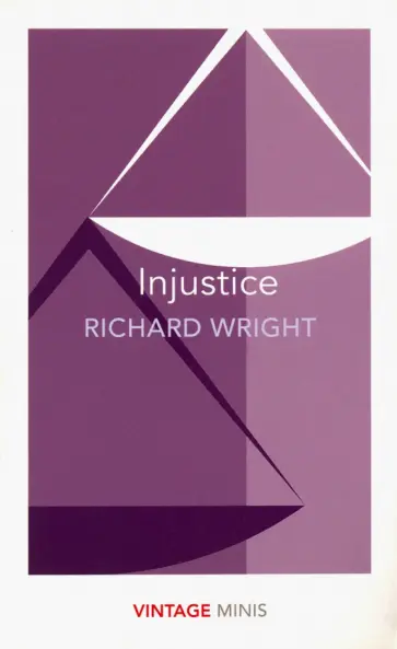 Richard Wright - Injustice обложка книги