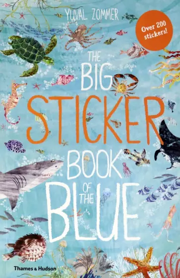 Yuval Zommer - Big Sticker Book of Blue Yuval Zommer - Big Sticker Book of Blue обложка книги