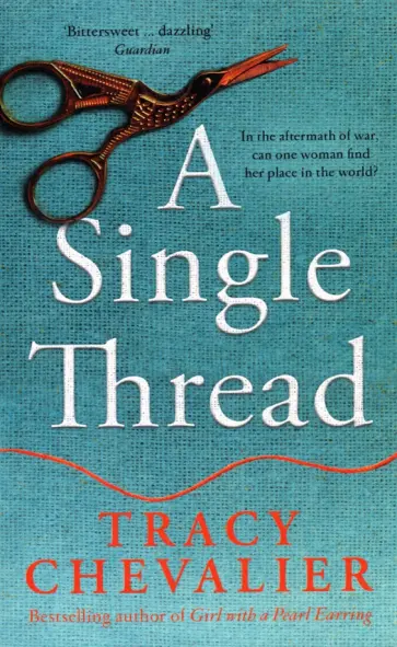 Tracy Chevalier - A Single Thread Tracy Chevalier - A Single Thread обложка книги