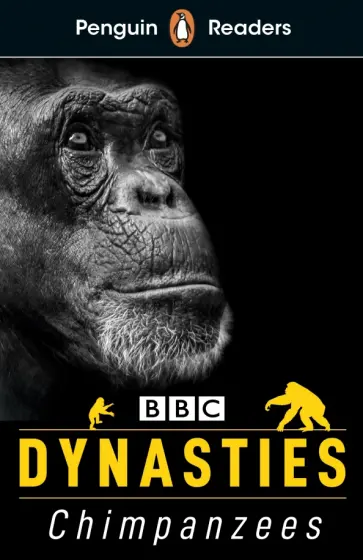 Stephanie Moss - Dynasties. Chimpanzees. Level 3 обложка книги