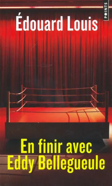 Edouard Louis - En finir avec Eddy Bellegueule обложка книги