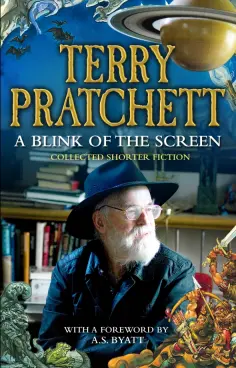 Terry Pratchett - A Blink of the Screen. Collected Short Fiction обложка книги