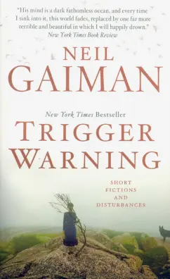 Neil Gaiman - Trigger Warning обложка книги
