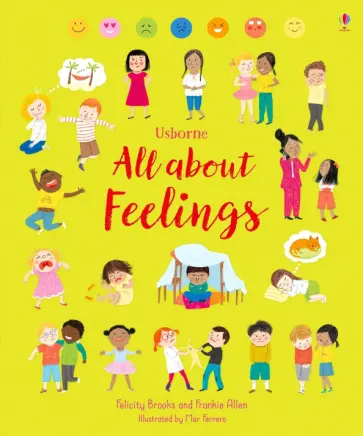 Felicity Brooks - All About Feelings Felicity Brooks - All About Feelings обложка книги