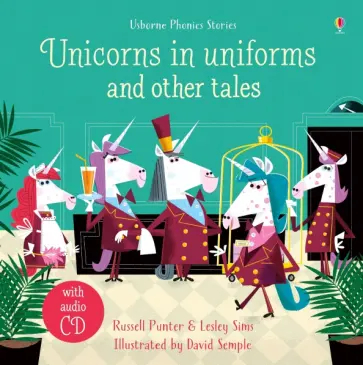 Russell Punter - Unicorns in Uniforms and Other Tales (+CD) Russell Punter - Unicorns in Uniforms and Other Tales (+CD) обложка книги