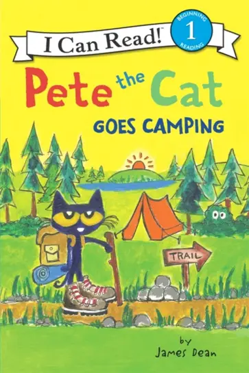 James Dean - Pete the Cat Goes Camping (Level 1) обложка книги