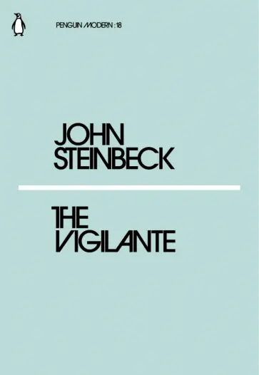 John Steinbeck - The Vigilante John Steinbeck - The Vigilante обложка книги