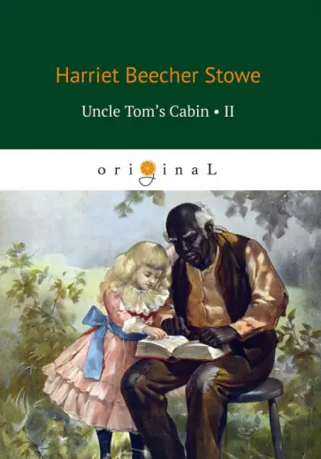 Stowe Beecher - Uncle Tom's Cabin II обложка книги
