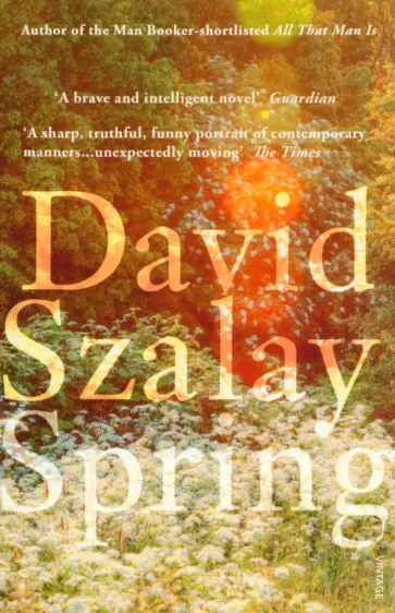 David Szalay - Spring David Szalay - Spring обложка книги