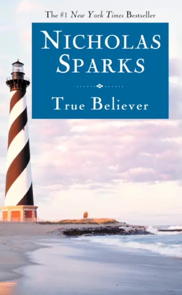Nicholas Sparks - True Believer обложка книги