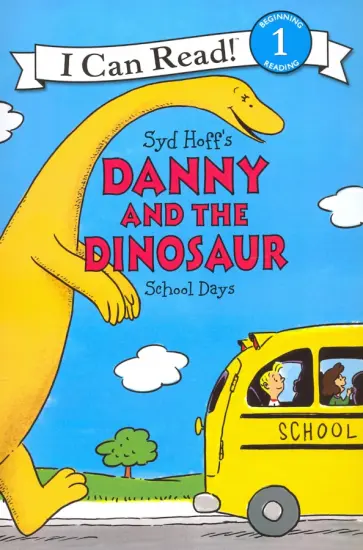 Bruce Hale - Danny And The Dinosaur. School Days обложка книги