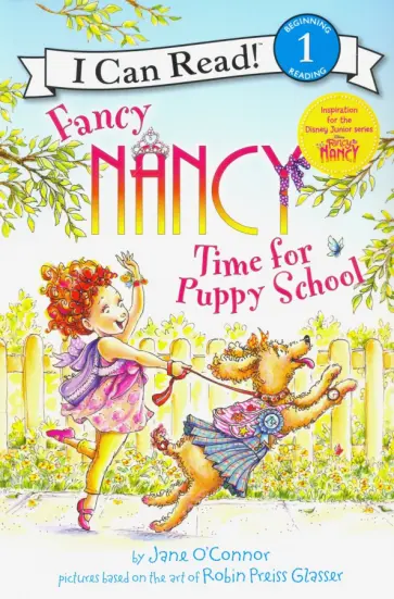 Jane O`Connor - Fancy Nancy. Time for Puppy School Jane O`Connor - Fancy Nancy. Time for Puppy School обложка книги
