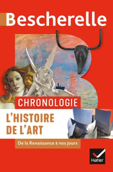 Guitemie Maldorano - Bescherelle. Chronologie de l'histoire de l'art Guitemie Maldorano - Bescherelle. Chronologie de l'histoire de l'art обложка книги