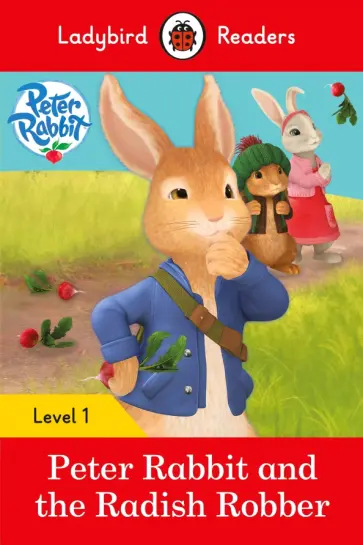Peter Rabbit and the Radish Robber. Level 1 Peter Rabbit and the Radish Robber. Level 1 обложка книги