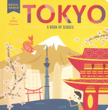 Ashley Evanson - Tokyo. A Book of Senses Ashley Evanson - Tokyo. A Book of Senses обложка книги