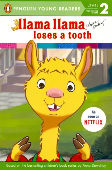 Anna Dewdney - Llama Llama Loses a Tooth Anna Dewdney - Llama Llama Loses a Tooth обложка книги