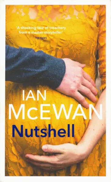 Ian McEwan - Nutshell Ian McEwan - Nutshell обложка книги