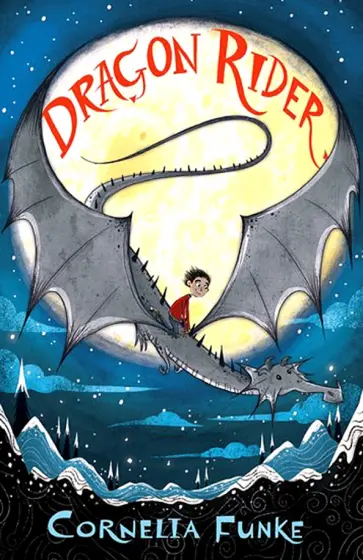 Cornelia Funke - Dragon Rider Cornelia Funke - Dragon Rider обложка книги