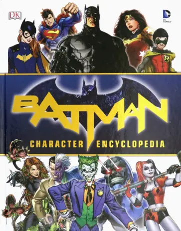 Matthew Manning - Batman Character Encyclopedia обложка книги