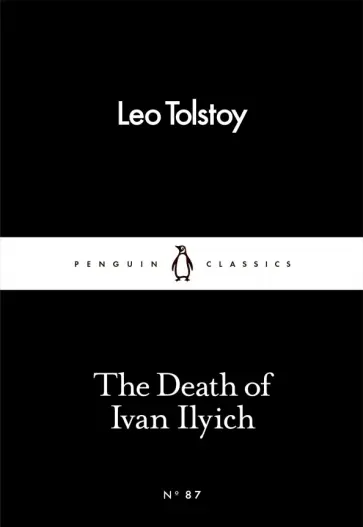 Leo Tolstoy - The Death Of Ivan Ilyich Leo Tolstoy - The Death Of Ivan Ilyich обложка книги