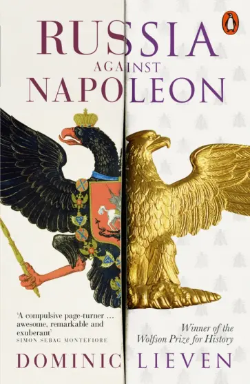 Dominic Lieven - Russia Against Napoleon. The Battle for Europe, 1807 to 1814 обложка книги