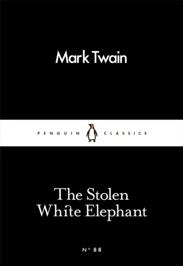 Mark Twain - The Stolen White Elephant Mark Twain - The Stolen White Elephant обложка книги