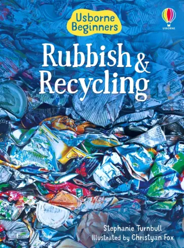 Stephanie Turnbull - Rubbish and Recycling Stephanie Turnbull - Rubbish and Recycling обложка книги