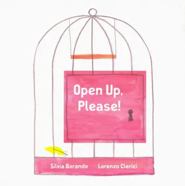Silvia Borando - Open Up, Please! Silvia Borando - Open Up, Please! обложка книги