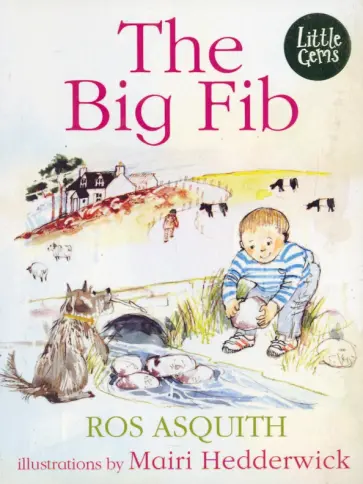 Ros Asquith - The Big Fib Ros Asquith - The Big Fib обложка книги