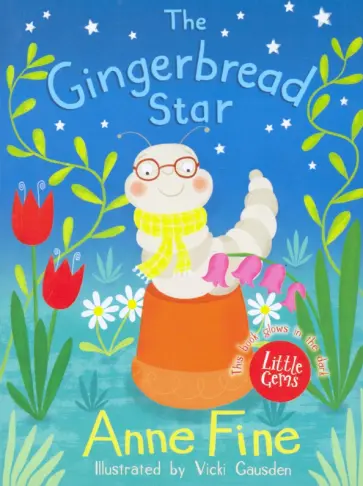 Anne Fine - The Gingerbread Star Anne Fine - The Gingerbread Star обложка книги