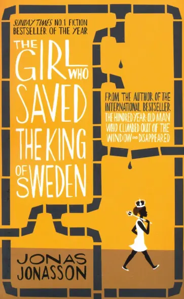 Jonas Jonasson - The Girl Who Saved the King of Sweden Jonas Jonasson - The Girl Who Saved the King of Sweden обложка книги
