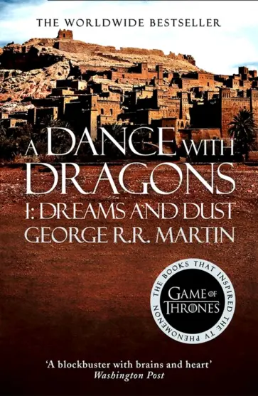 Martin George R. R. - A Dance With Dragons. Part 1. Dreams and Dust обложка книги