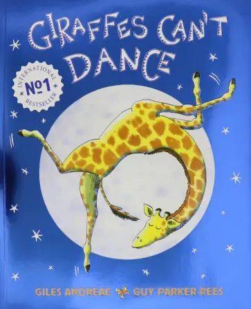 Giles Andreae - Giraffes Can't Dance обложка книги