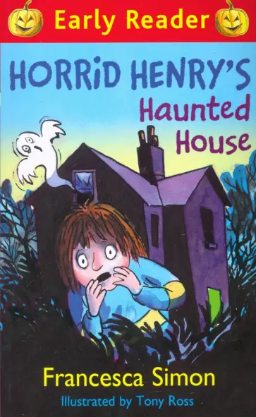 Francesca Simon - Horrid Henry's Haunted House обложка книги