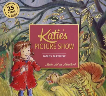 James Mayhew - Katie's Picture Show обложка книги