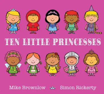 Mike Brownlow - Ten Little Princesses Mike Brownlow - Ten Little Princesses обложка книги