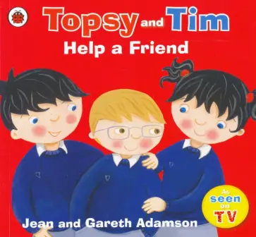 Adamson, Adamson - Topsy and Tim. Help a Friend Adamson, Adamson - Topsy and Tim. Help a Friend обложка книги