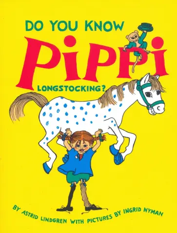 Astrid Lindgren - Do You Know Pippi Longstocking? обложка книги