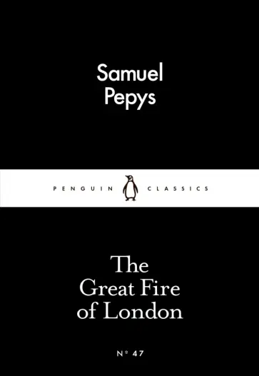 Samuel Pepys - The Great Fire of London Samuel Pepys - The Great Fire of London обложка книги