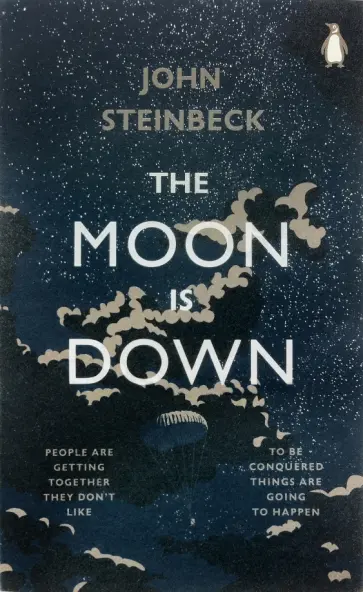 John Steinbeck - The Moon is Down John Steinbeck - The Moon is Down обложка книги