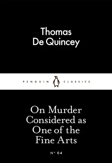 Quincey de - On Murder Considered as One of the Fine Arts Quincey de - On Murder Considered as One of the Fine Arts обложка книги