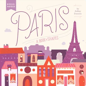 Ashley Evanson - Paris. A Book of Shapes Ashley Evanson - Paris. A Book of Shapes обложка книги