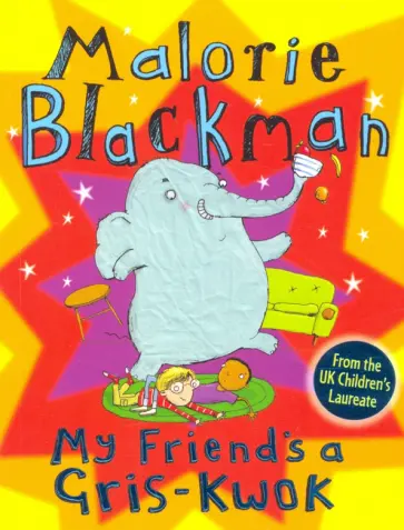 Malorie Blackman - My Friend's A Gris Kwok Malorie Blackman - My Friend's A Gris Kwok обложка книги