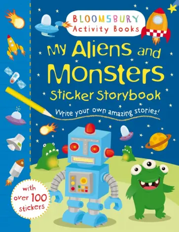 My Aliens and Monsters Sticker Storybook My Aliens and Monsters Sticker Storybook обложка книги