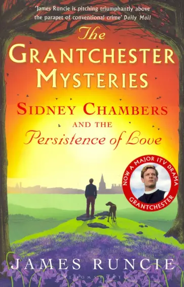 James Runcie - Sidney Chambers and The Persistence of Love обложка книги