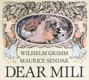 Maurice Sendak - Dear Mili Maurice Sendak - Dear Mili обложка книги