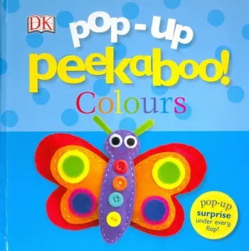Dawn Sirett - Pop-Up Peekaboo! Colours обложка книги