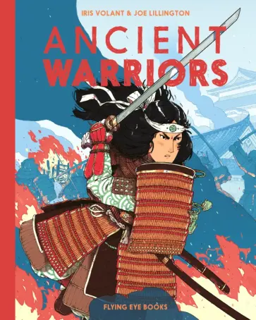 Iris Volant - Ancient Warriors обложка книги