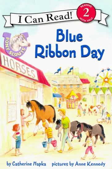 Catherine Hapka - Pony Scouts. Blue Ribbon Day. Level 2 обложка книги